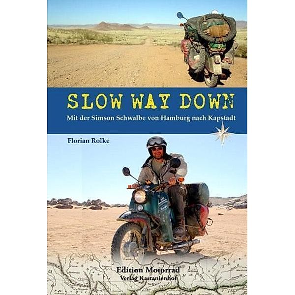 Edition Motorrad / Slow Way Down, Florian Rolke