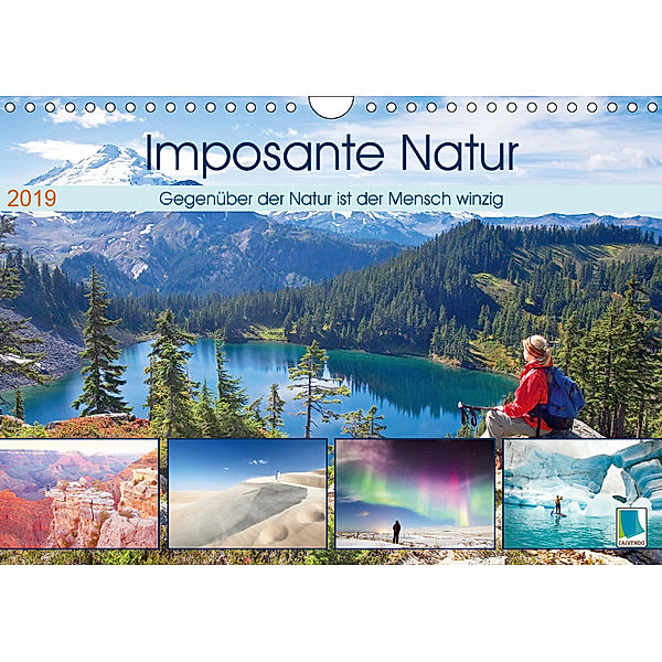 Edition Naturwunder: Imposante Natur - Winziger Mensch (Wandkalender 2019 DIN A4 quer), Calvendo