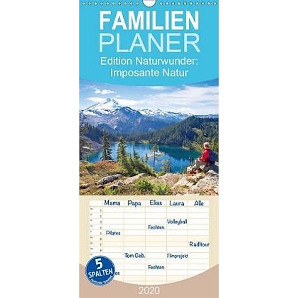 Edition Naturwunder: Imposante Natur - Winziger Mensch - Familienplaner hoch (Wandkalender 2020 , 21 cm x 45 cm, hoch)