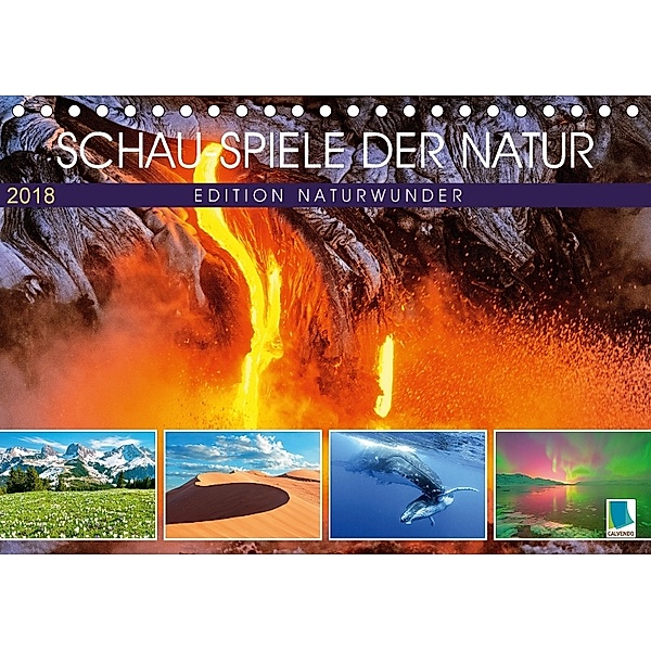 Edition Naturwunder - Schauspiele der Natur (Tischkalender 2018 DIN A5 quer) Dieser erfolgreiche Kalender wurde dieses J, CALVENDO