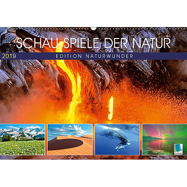 Edition Naturwunder - Schauspiele der Natur (Wandkalender 2019 DIN A2 quer), Calvendo