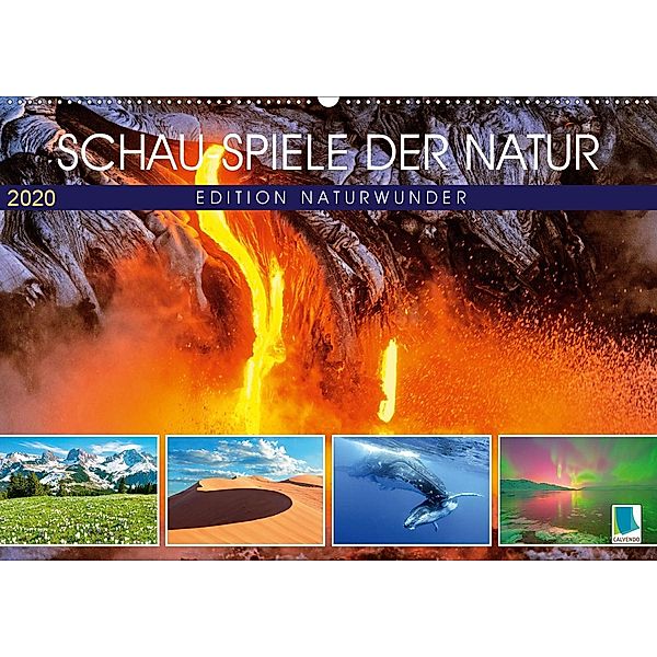 Edition Naturwunder - Schauspiele der Natur (Wandkalender 2020 DIN A2 quer)