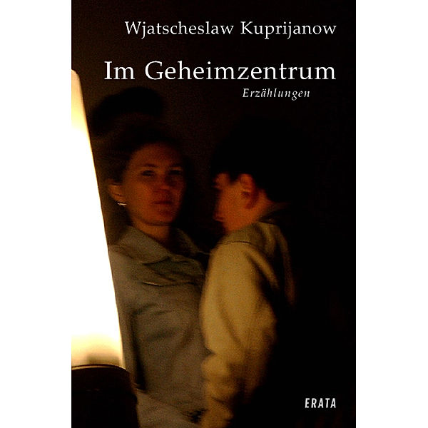 edition neue prosa / Im Geheimzentrum, Wjatscheslaw Kuprijanow