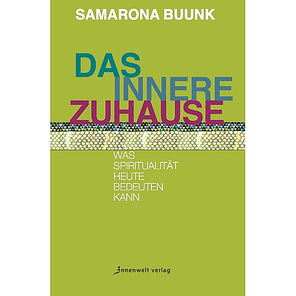 edition neue psychologie / Das innere Zuhause, Samarona Buunk