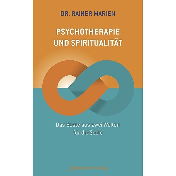 edition neue psychologie / Psychotherapie und Spiritualität, Rainer Marien