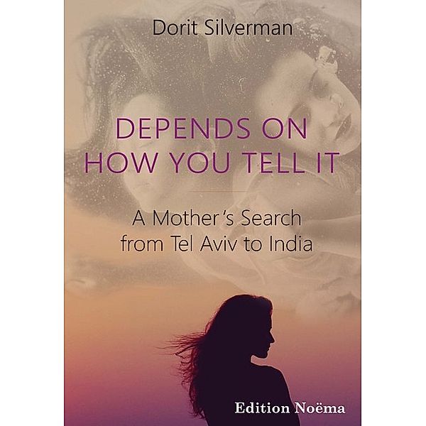 Edition Noema / Depends on How You Tell It, Dorit Silverman