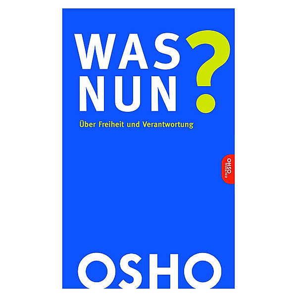 Edition Osho / Was nun?, Osho