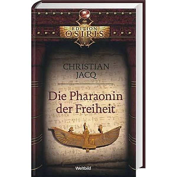 Edition Osiris - Die Pharaonin der Freiheit, Christian Jacq