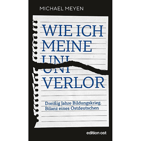 edition ost / Wie ich meine Uni verlor, Michael Meyen