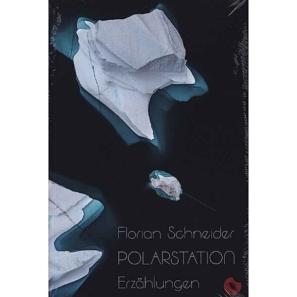 Edition Periplaneta / Polarstation - Erzählungen, Florian Schneider