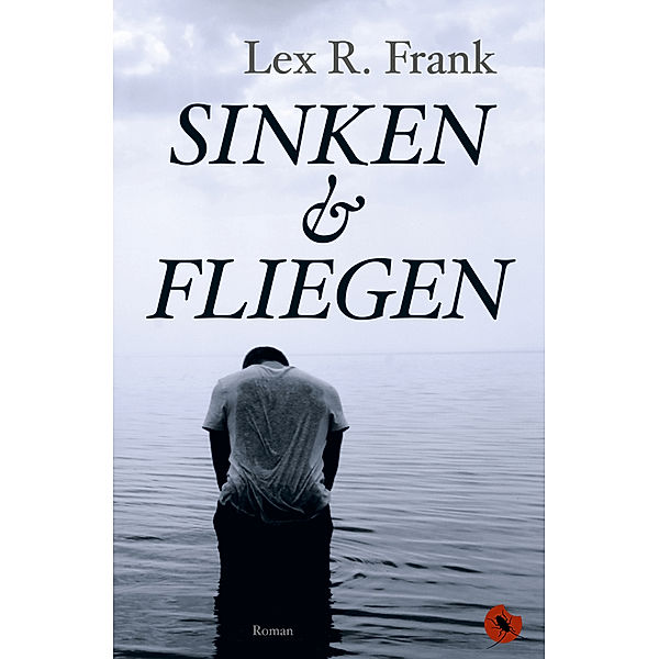 Edition Periplaneta / Sinken & Fliegen, Lex R. Frank
