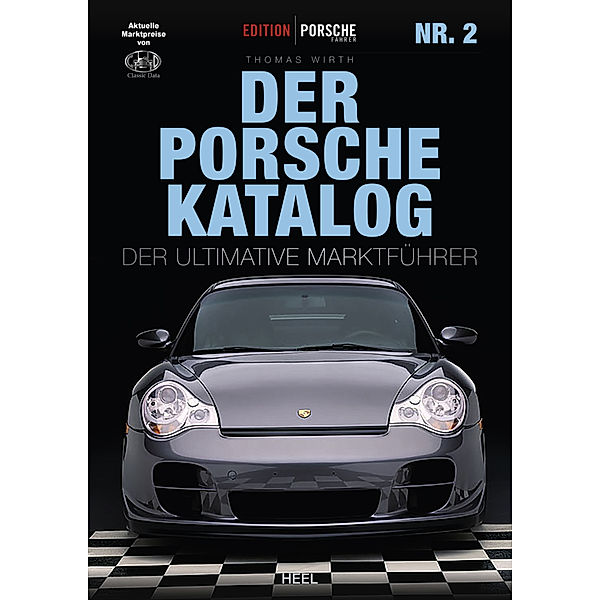 Edition Porsche Fahrer: Der Porsche-Katalog Nr. 2, Thomas Wirth