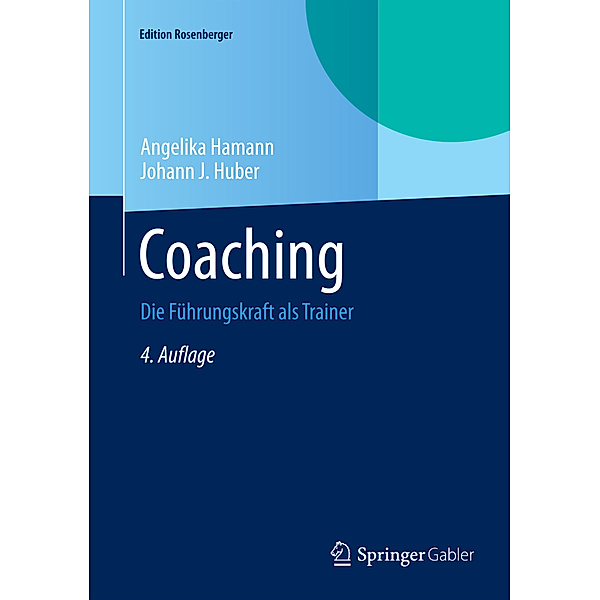 Edition Rosenberger / Coaching, Angelika Hamann, Johann J. Huber