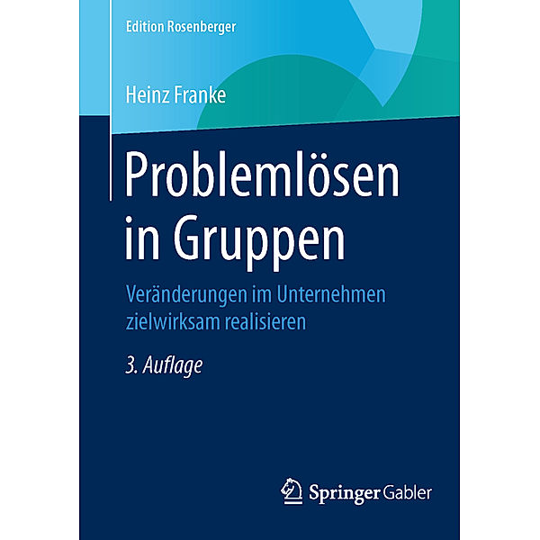 Edition Rosenberger / Problemlösen in Gruppen, Heinz Franke