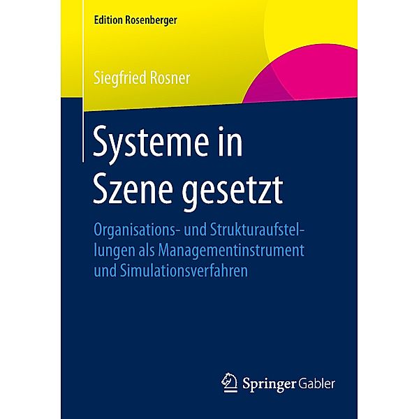 Edition Rosenberger / Systeme in Szene gesetzt, Siegfried Rosner