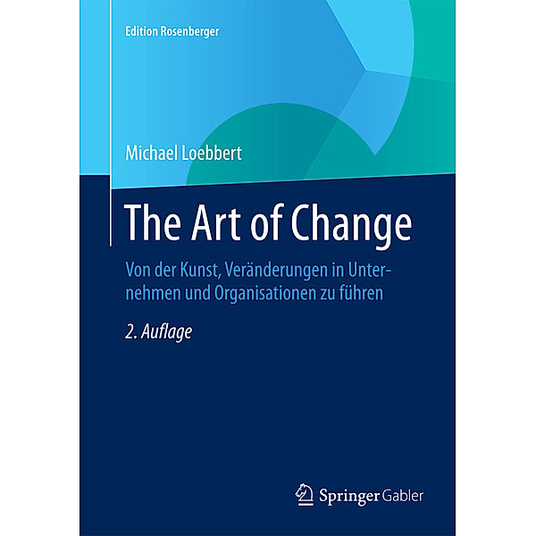 Edition Rosenberger / The Art of Change, Michael Loebbert