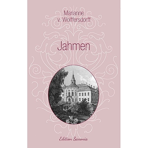 Edition Saxonia / Jahmen, Marianne von Wolffersdorff