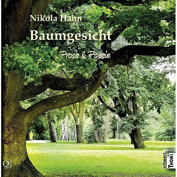 edition schwarzweiss / Baumgesicht, Nikola Hahn