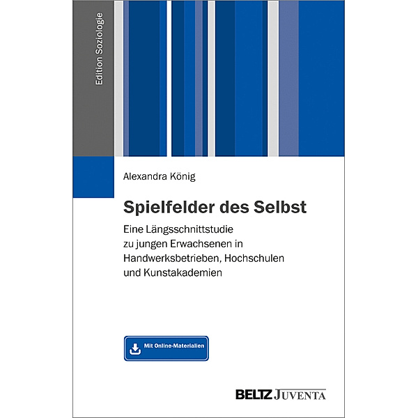Edition Soziologie / Spielfelder des Selbst, Alexandra König