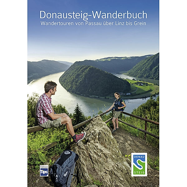 Edition Tips / Donausteig-Wanderbuch, Andreas Kranzmayr