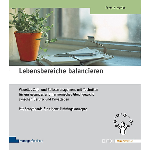 Edition Training aktuell / Lebensbereiche balancieren, Petra Nitschke