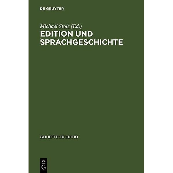 Edition und Sprachgeschichte / Beihefte zu editio Bd.26