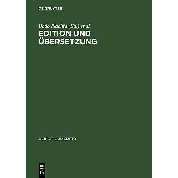 Edition und Übersetzung / editio / Beihefte Bd.18