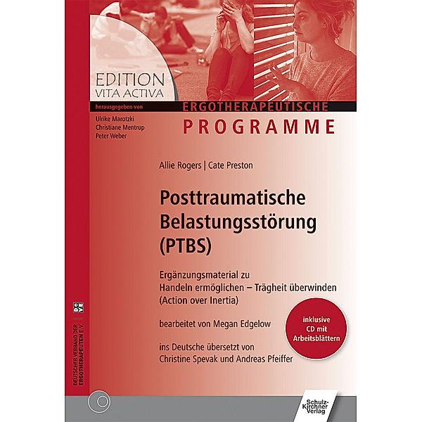 Edition Vita Activa / Posttraumatische Belastungsstörungen (PTBS), m. CD-ROM, Allie Rogers, Cate Preston