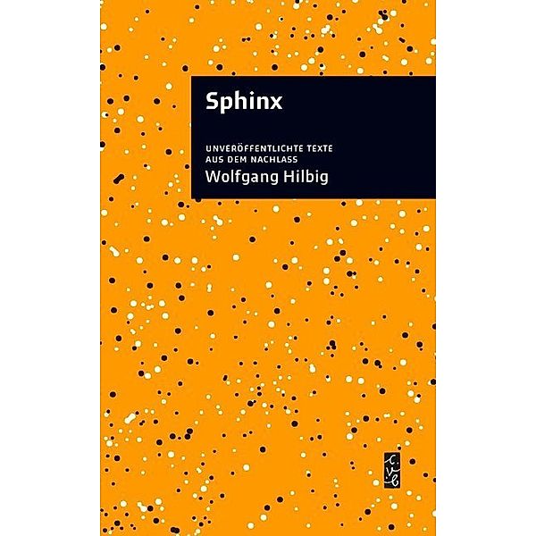 Edition Wörtersee / Sphinx, Wolfgang Hilbig