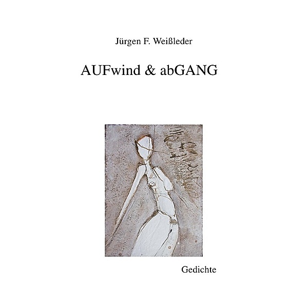 Edition Zweiklang / AUFwind & abGANG, Jürgen Friedrich Weißleder
