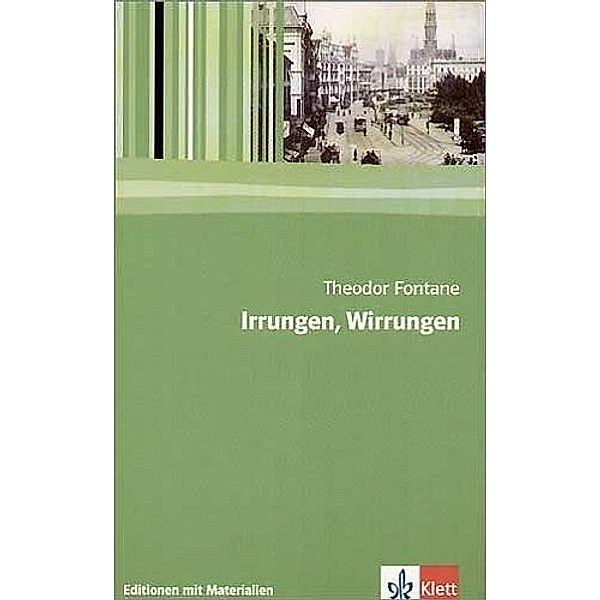 Editionen für den Literaturunterricht / Irrungen, Wirrungen, Theodor Fontane