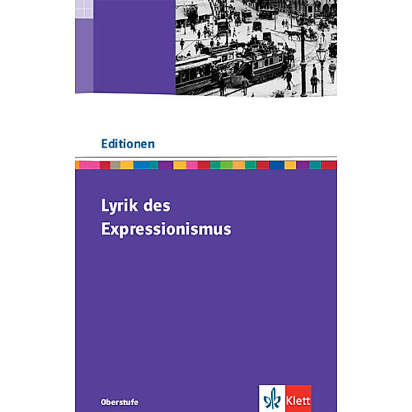 Editionen für den Literaturunterricht / Lyrik des Expressionismus