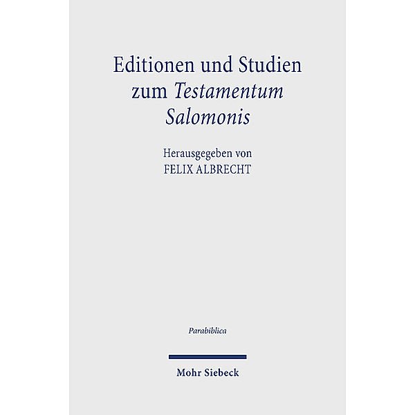 Editionen und Studien zum Testamentum Salomonis