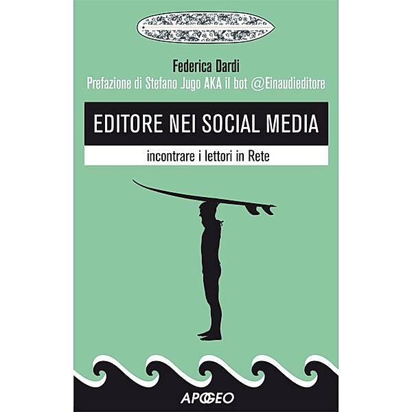 Editoria digitale: Editore nei social media, Federica Dardi