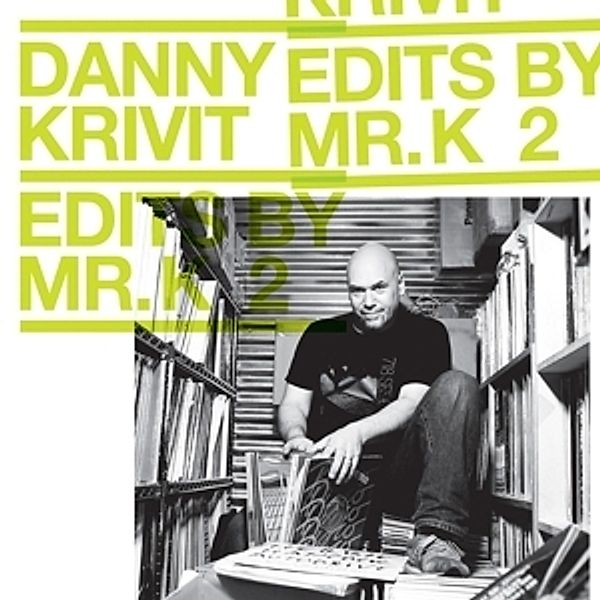 Edits By Mr.K 2 Vol.2: Music Of The Earth, Danny Krivit