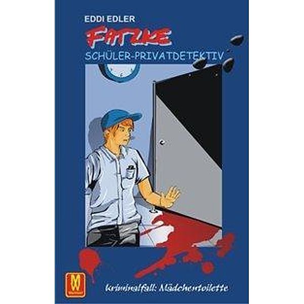 Edler, E: Fatzke, Schüler-Privatdetektiv, Eddi Edler