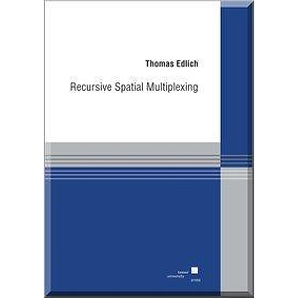 Edlich, T: Recursive Spatial Multiplexing, Thomas Edlich