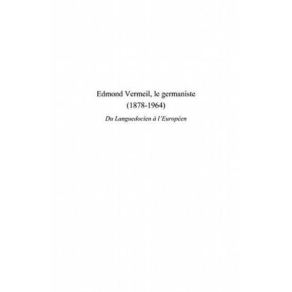 Edmond vermeil, le germaniste (1878-1964) - du languedocien / Hors-collection, Sous la direction de Jacques M