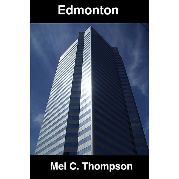Edmonton And Other Poems, Mel C. Thompson