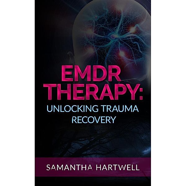 EDMR Therapy, Samantha Hartwell