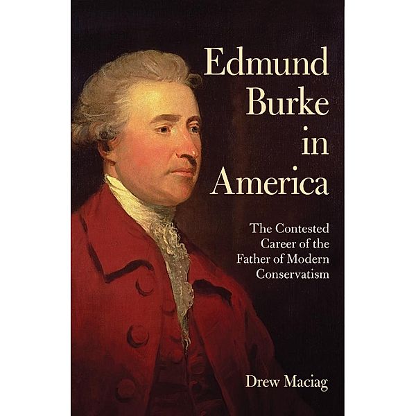 Edmund Burke in America, Drew Maciag