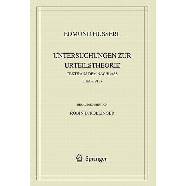 Edmund Husserl. Untersuchungen zur Urteilstheorie, Edmund Husserl