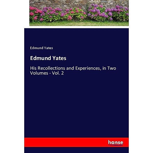 Edmund Yates, Edmund Yates