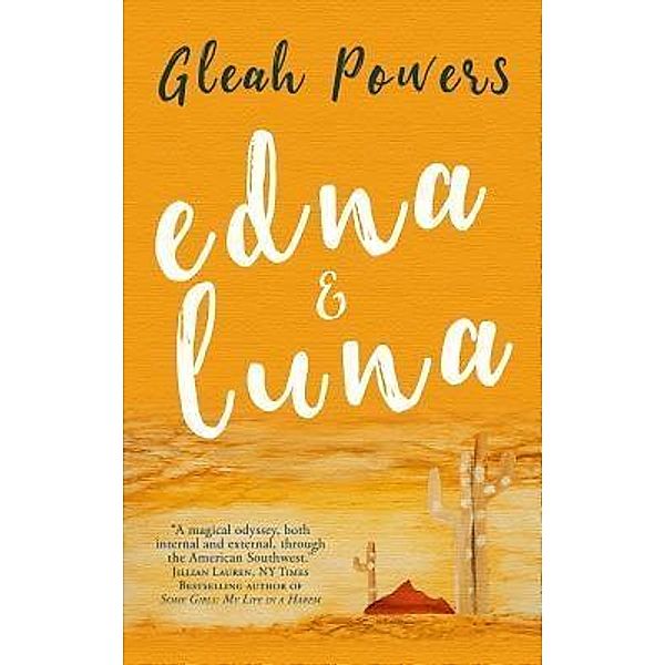 Edna and Luna / Vine Leaves Press, Gleah Powers