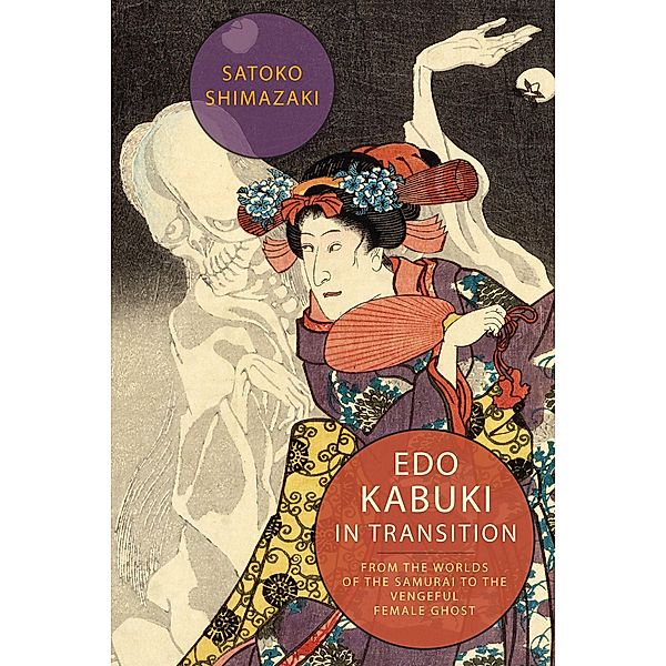 Edo Kabuki in Transition, Satoko Shimazaki