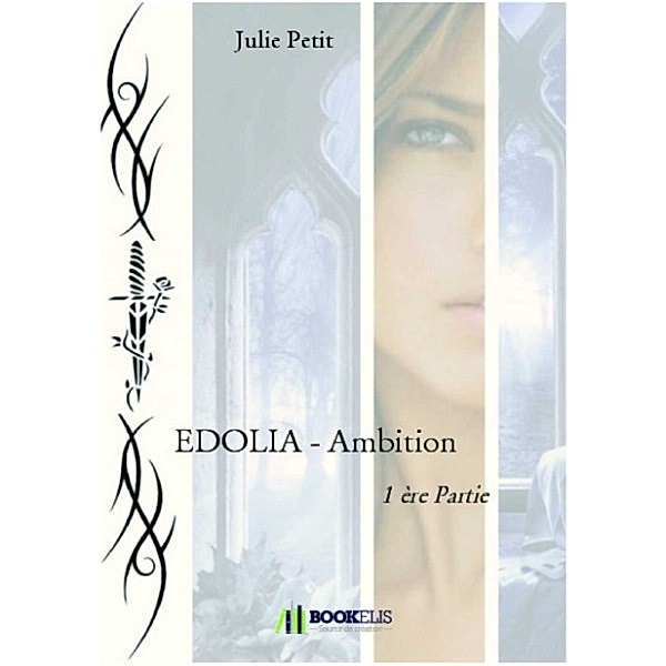 EDOLIA - Ambition, Julie Petit