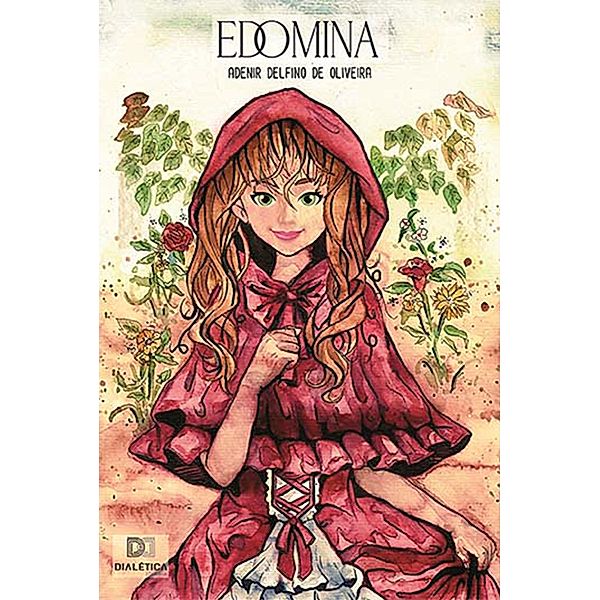 Edomina, Adenir Delfino de Oliveira