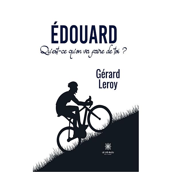 Édouard, Gérard Leroy