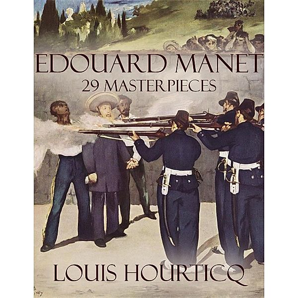 Edouard Manet, Louis Hourticq