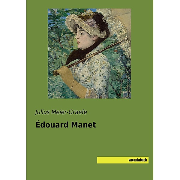 Édouard Manet, Julius Meier-Graefe